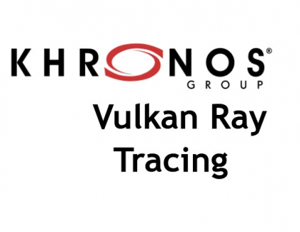 Khronos Group Releases Vulkan Ray Tracing