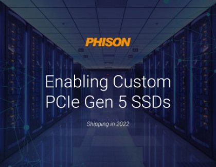 Phison Is Enabling Custom PCIe Gen 5 SSDs to Ship in 2022