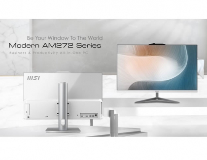 MSI's Modern AM272 Series All-in-One PC be Your Trusted Partner for Business