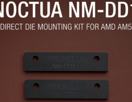 Noctua introduces NM-DD1 direct die kit for delidded AMD AM5 processors