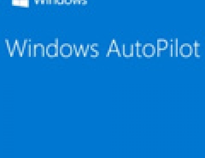 Microsoft Simplifies Windows 10 PC Set-up with Windows AutoPilot
