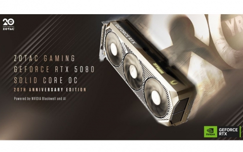 ZOTAC GAMING Launches GeForce RTX 5080 SOLID CORE OC 20th Anniversary Edition