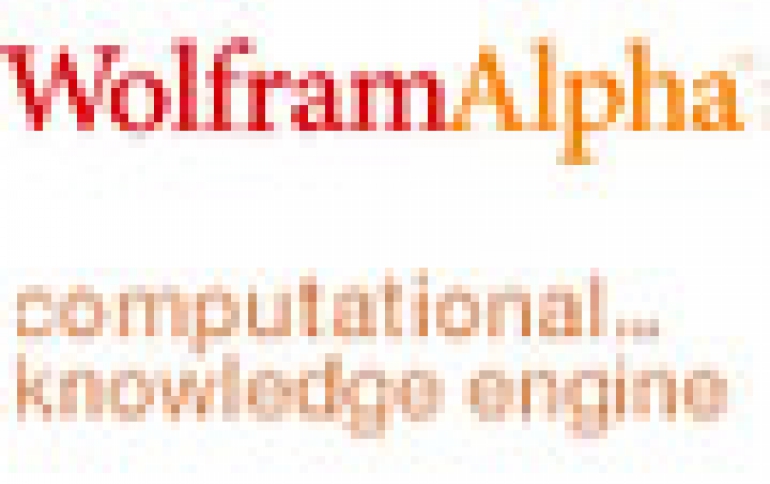 Wolfram Alpha  "Computational Knowledge" Search Engine Is Coming
